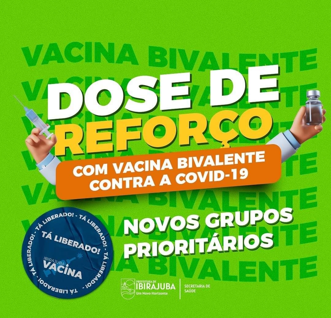 Secretaria de Saúde de Ibirajuba intensifica a vacinação com a dose de reforço da Bivalente contra COVID-19