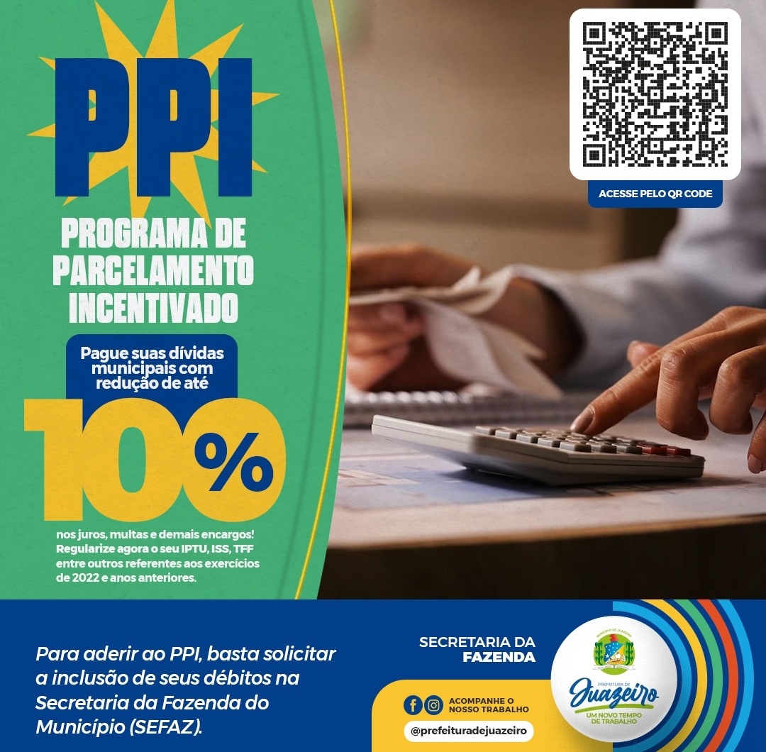 Contribuinte pode ter descontos de até 100% em multas e juros com Programa de Parcelamento Incentivado (PPI) da Prefeitura de Juazeiro