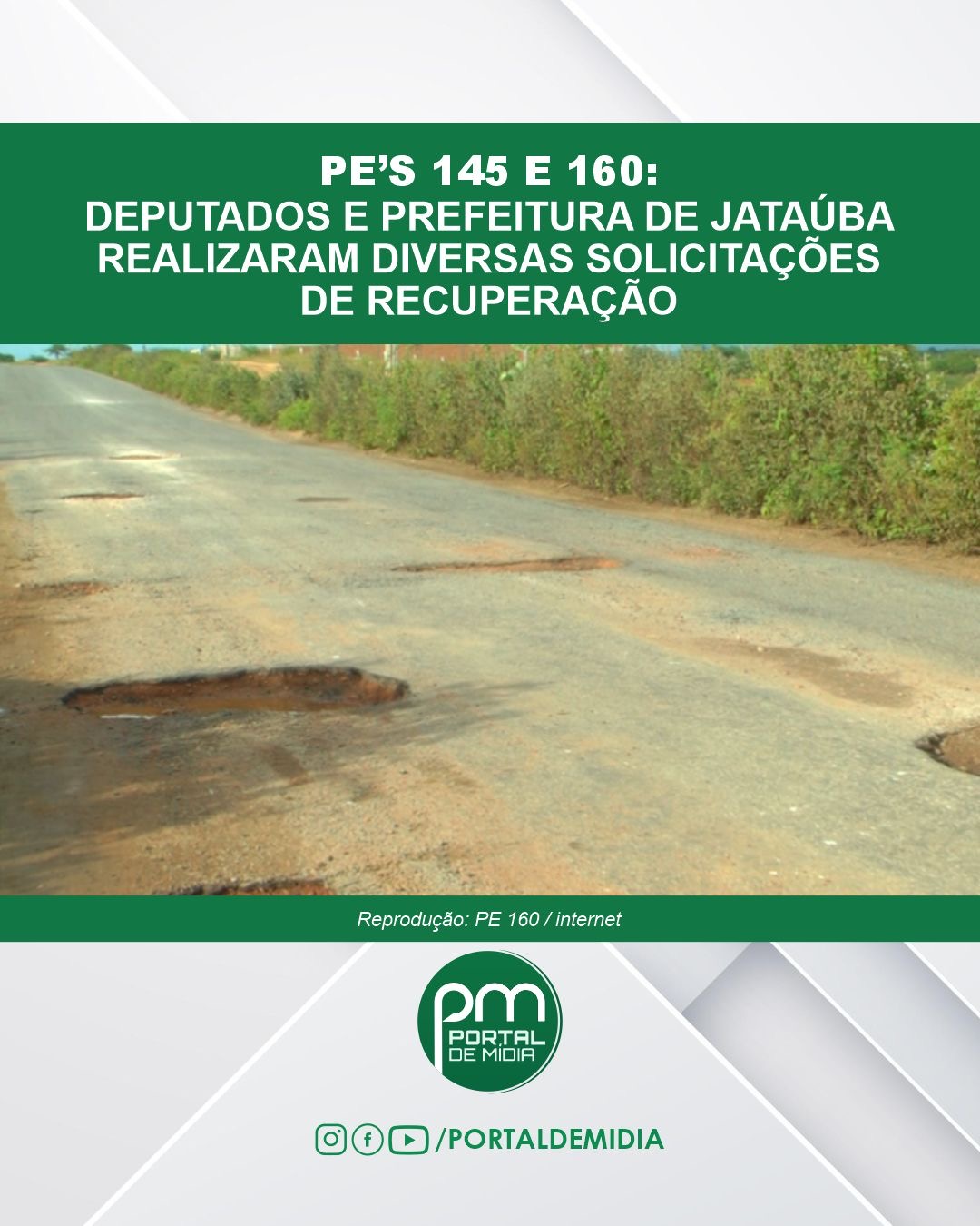 PE’s 145 e 160: Deputados e Prefeitura de Jataúba realizaram diversas solicitações de recuperação