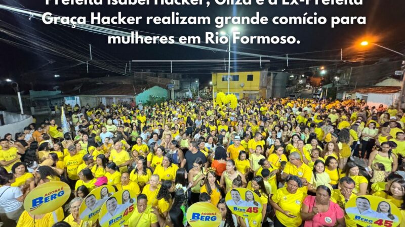 Prefeita Isabel Hacker, Gilza e a ex-prefeita Graça Hacker realizam grande comício para mulheres em Rio Formoso.