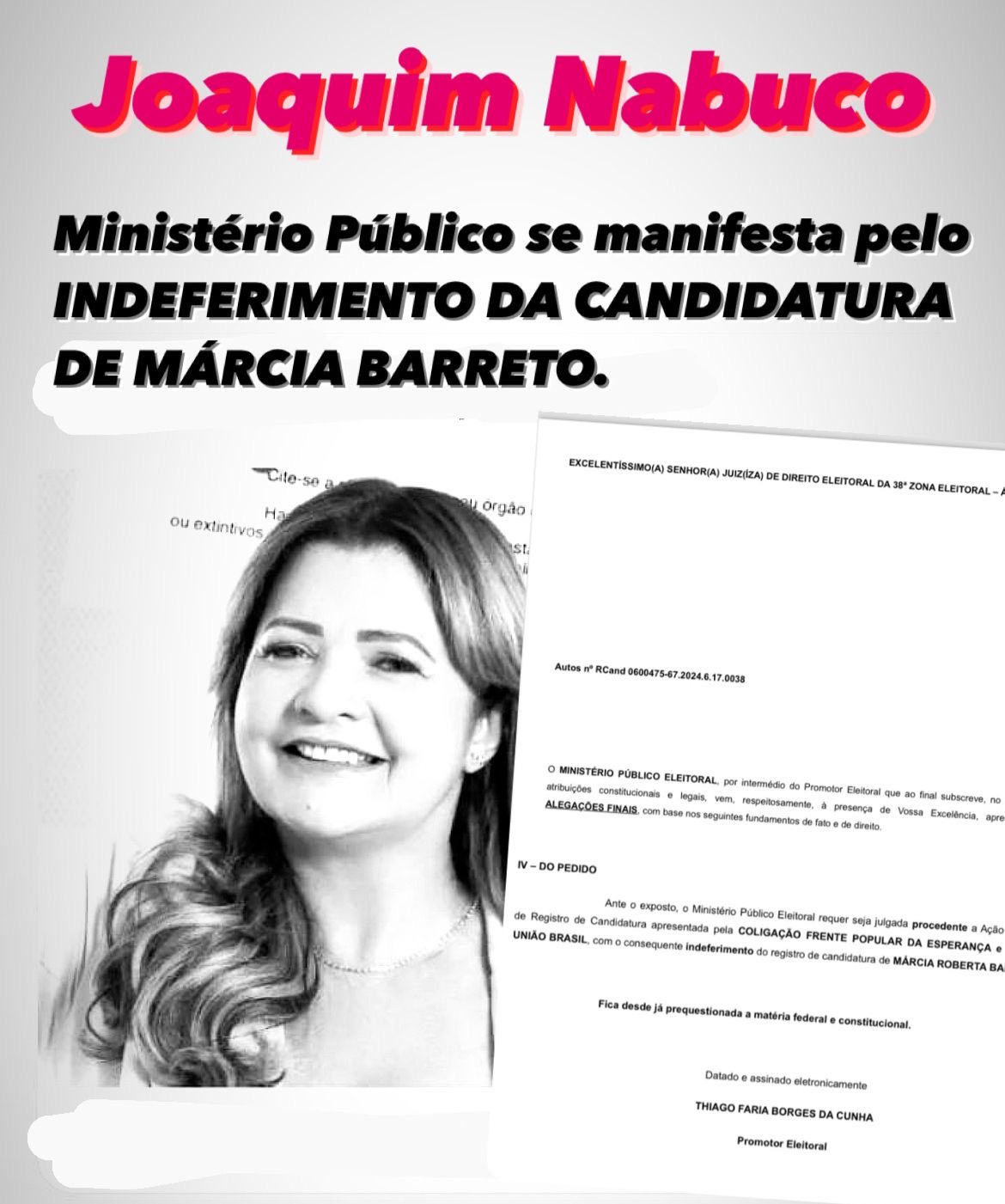 Ministério Público Eleitoral pede a Justiça o indeferimento do registro de candidatura de Márcia Barreto a Prefeitura de Joaquim Nabuco