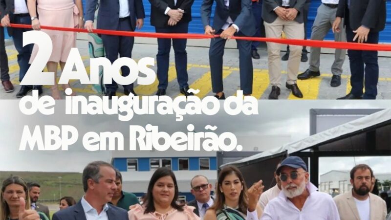 Ribeirão comemora 02 anos da Inauguração da Metalúrgica MBP