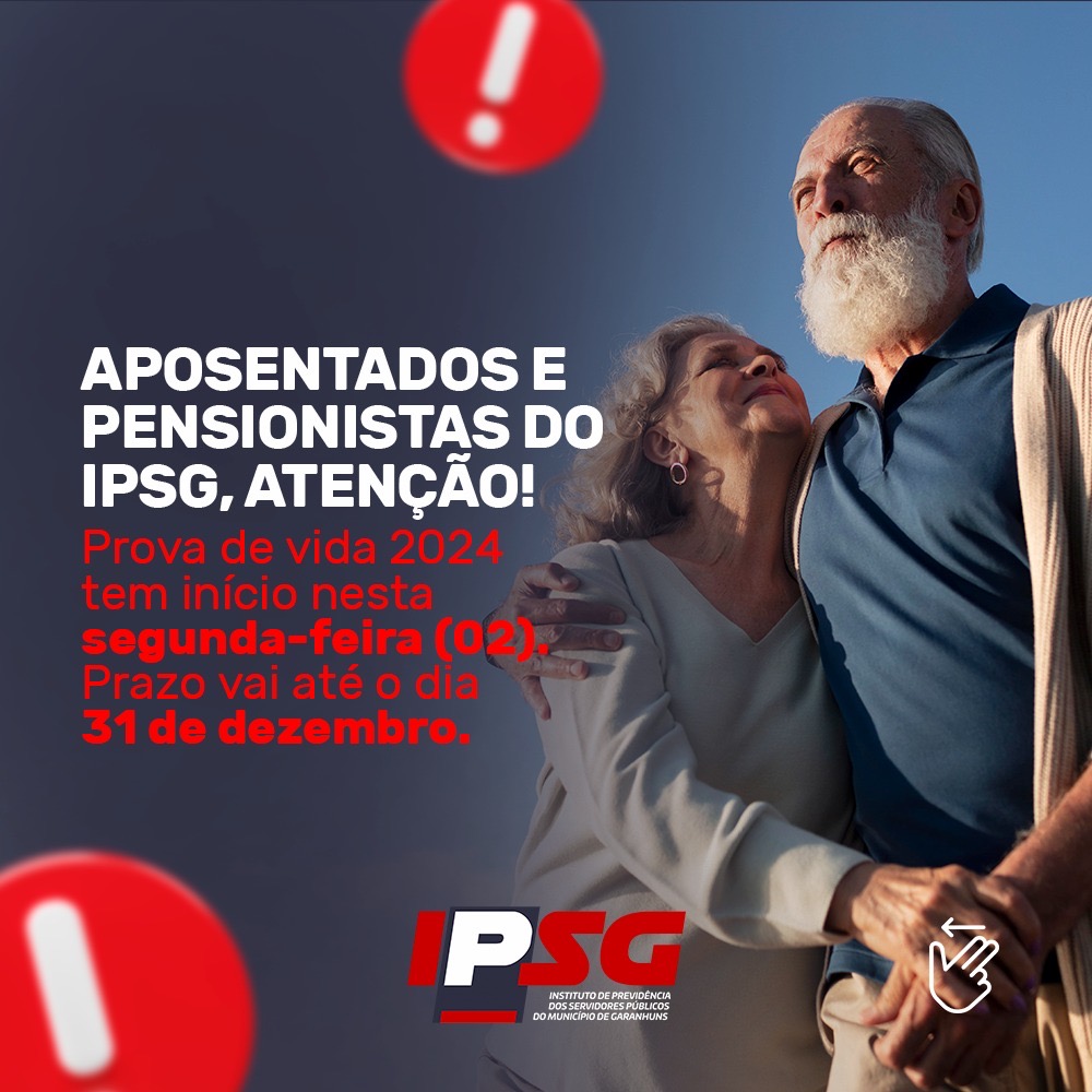 IPSG inicia prazo para prova de vida 2024 dos aposentados e pensionistas do município