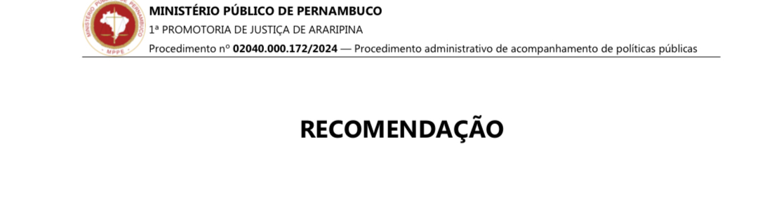 Ministério Público aponta irregularidades em concurso homologado pela gestão anterior e recomenda à Prefeitura de Araripina revogação da homologação do resultado final