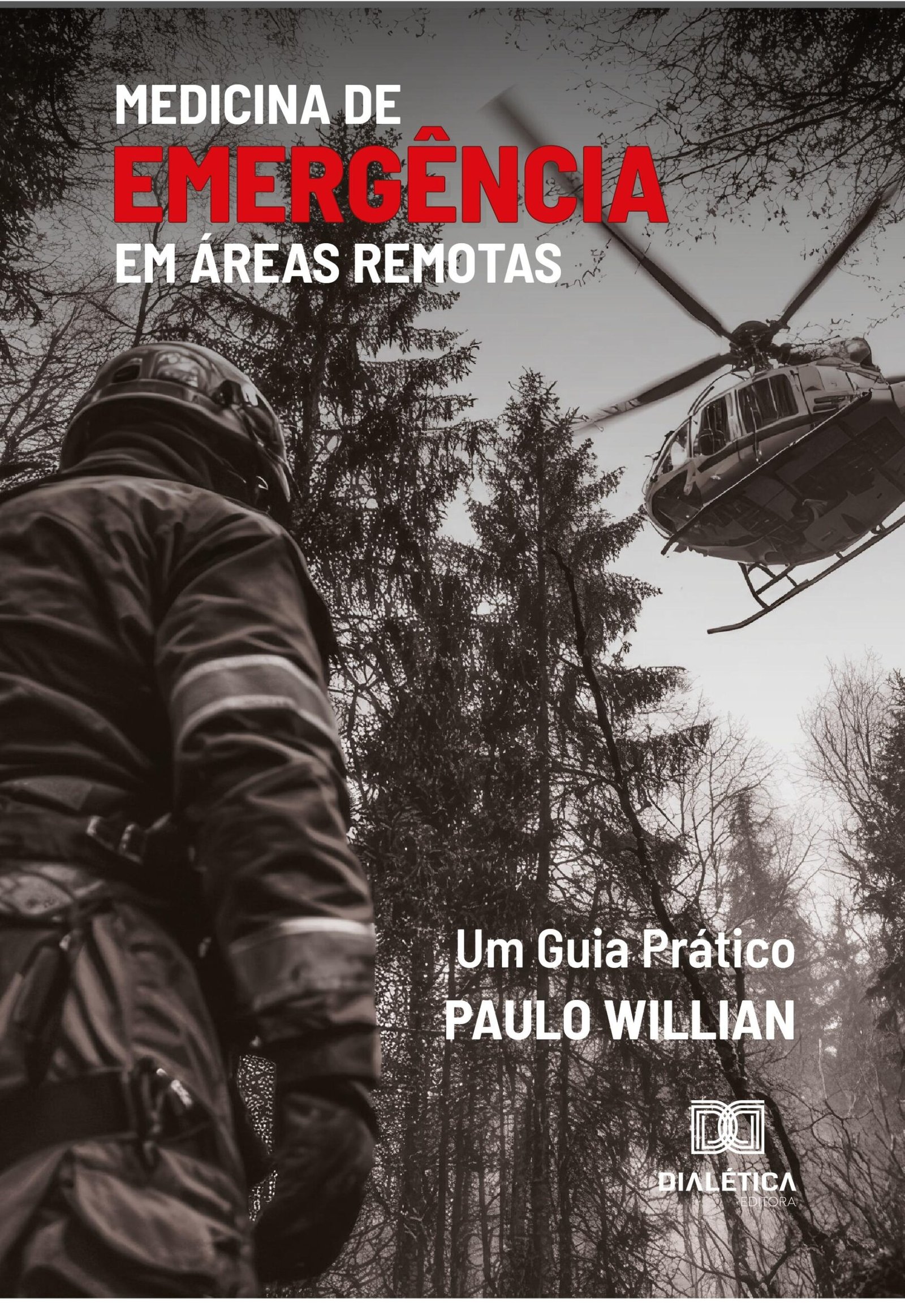 Obra pioneira na Medicina de Emergência em Áreas Remotas será lançada no CBCENF 2025
