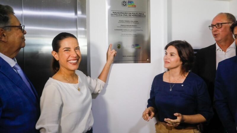Juntos pela Segurança: governadora Raquel Lyra inaugura primeira Policlínica da Polícia Civil de Pernambuco 