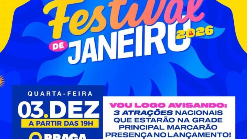 Lançamento do Festival de Janeiro terá Fabinho Testado e mais três atrações surpresa no palco