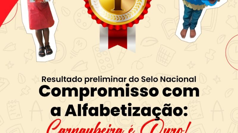 Educação de Carnaubeira da Penha conquista Selo de Compromisso com a Alfabetização em Pernambuco