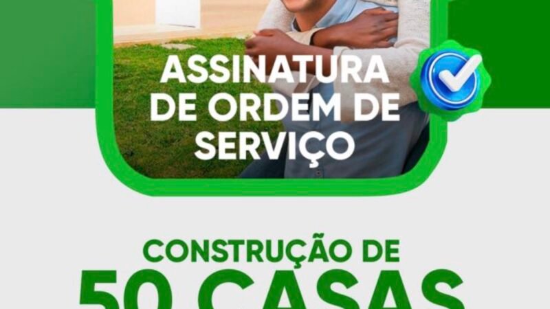 Prefeitura de Bom Conselho assina ordem de serviço para construção de 50 casas