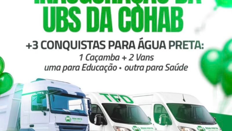 Inauguração da UBS da Cohab e novos investimentos marcam avanços em Água Preta