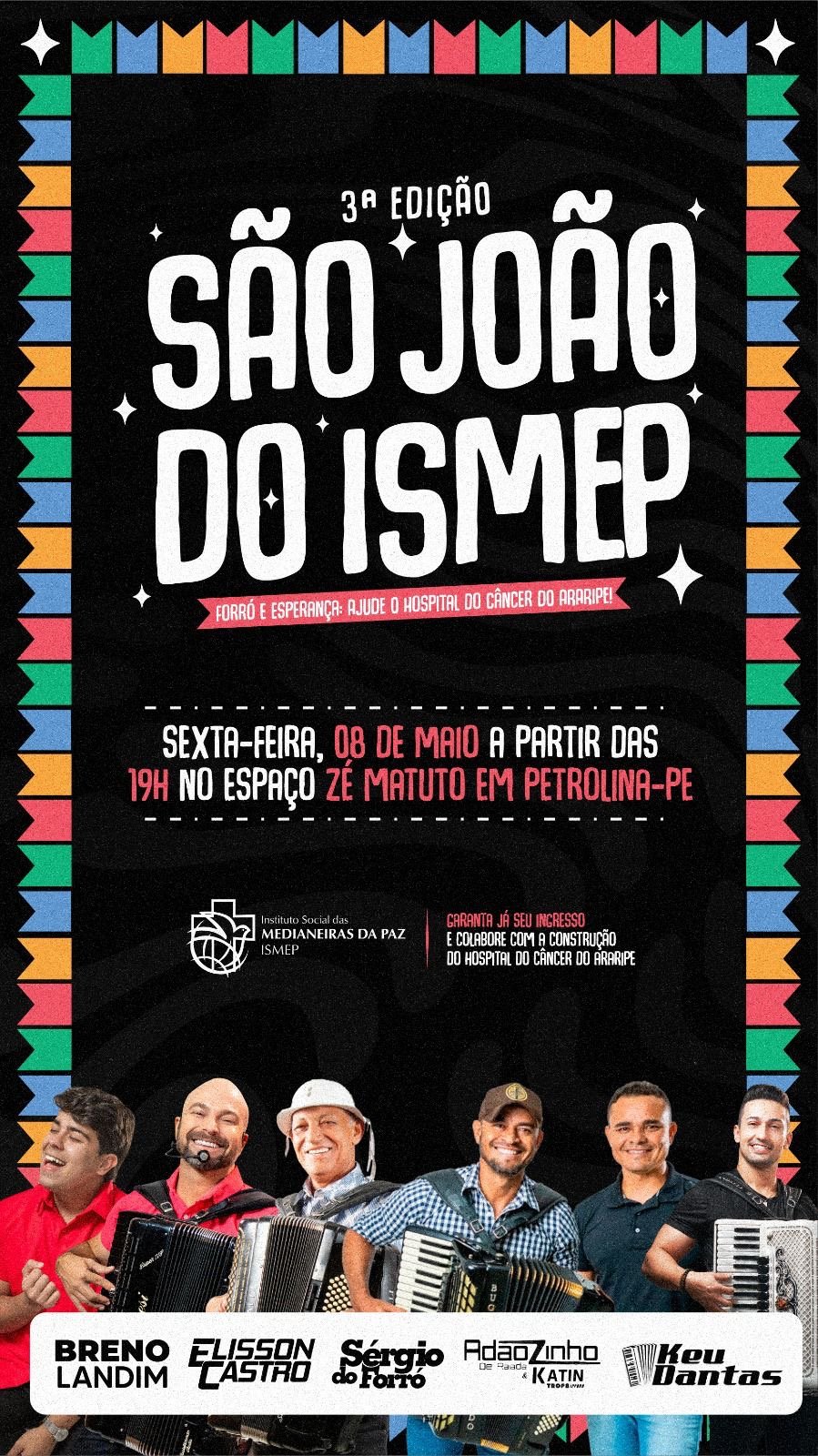 -Ismep prepara 3ª edição do São João Solidário em Petrolina para arrecadar recursos para a construção do Hospital do Câncer no Sertão do Araripe