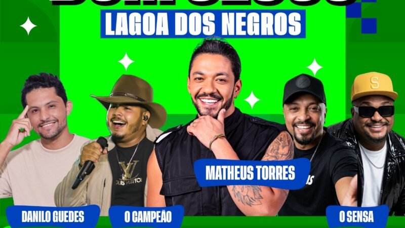 01 de agosto: Lagoa dos Negros celebra tradicional festa do Distrito em Casa Nova