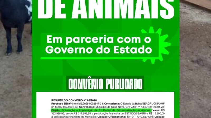 Centro de Comercialização de Animais é confirmado e vai fortalecer a agropecuária de Casa Nova