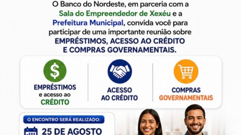 Xexéu recebe encontro sobre crédito, empréstimos e compras governamentais