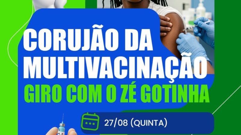 Casa Nova promove Corujão da Multivacinação nesta quinta (27)
