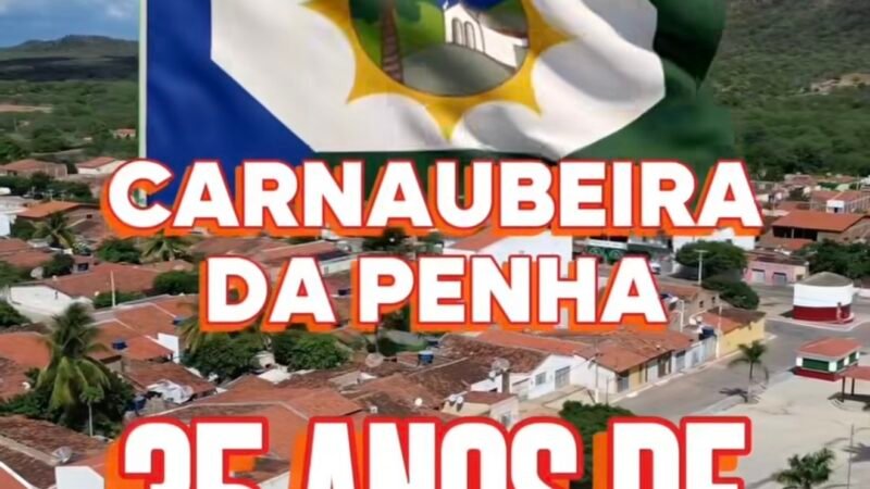 Elizinho celebra 35 anos de emancipação política de Carnaubeira da Penha com ações e entregas em parceria com o Governo de Pernambuco